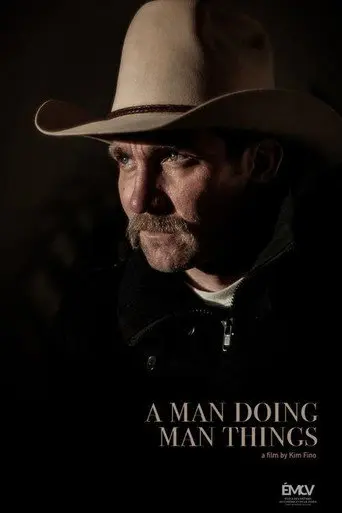 A Man Doing Man Things (2019)