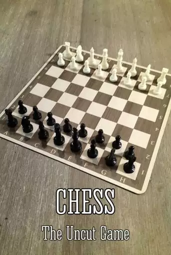 Chess - The Uncut Game (2023)