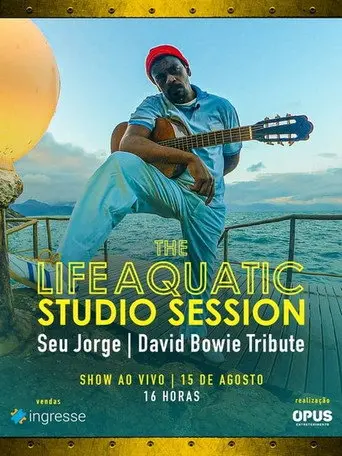 The Life Aquatic: A Tribute to David Bowie by Seu Jorge (2026)