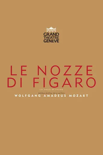 The Marriage Of Figaro - Grand Théâtre de Genève (2017)