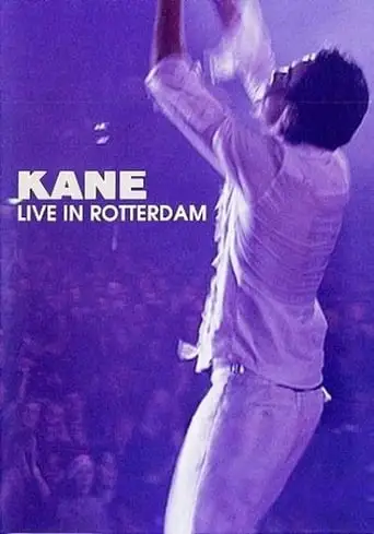Kane: Live in Rotterdam (2003)