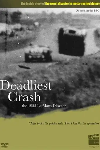 Deadliest Crash: The 1955 Le Mans Disaster (2010)