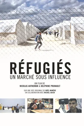 Réfugiés : un marché sous influence (2016)