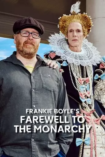 Frankie Boyle's Farewell To The Monarchy (2023)