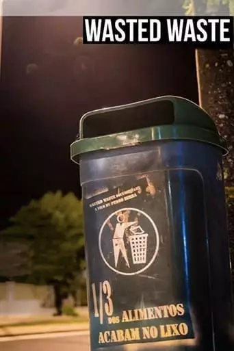 Wasted Waste (2018)