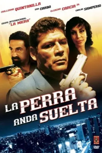 La Perra Anda Suelta (2000)