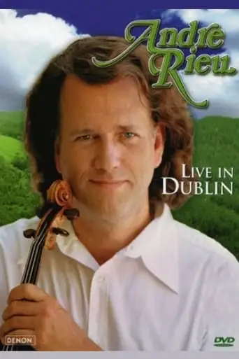 Andre Rieu - Live In Dublin (2003)