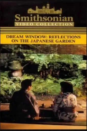Dream Window: Reflections on the Japanese Garden (1992)