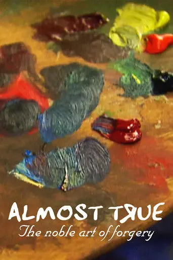 Almost True: The Noble Art of Forgery (1997)