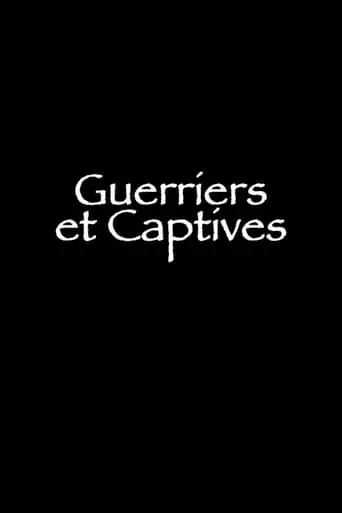 Guerriers Et Captives (1990)