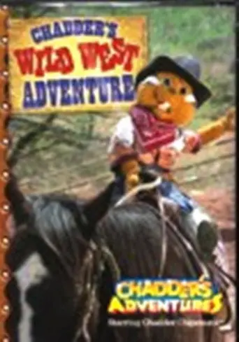 Chadder's Wild West Adventure (2007)