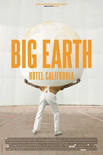 Big Earth: Hotel California (2017)