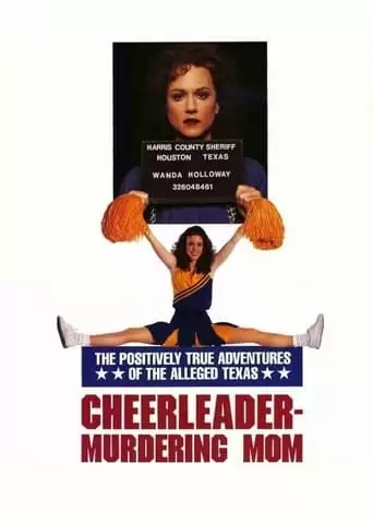 The Positively True Adventures Of The Alleged Texas Cheerleader-Murdering Mom (1993)