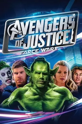 Avengers Of Justice: Farce Wars (2018)