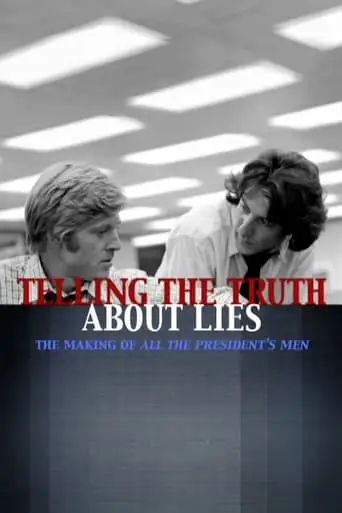 Telling The Truth About Lies: The Making Of 'All The President's Men' (2006)