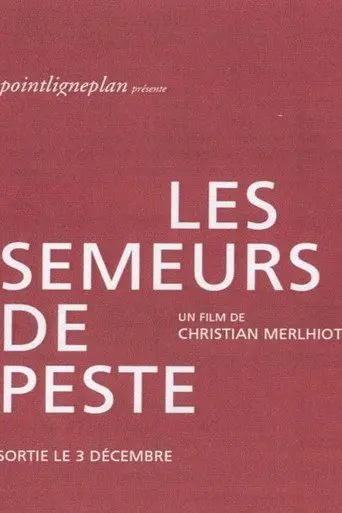 Les semeurs de peste (2003)