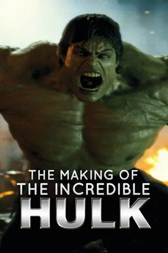 The Making of 'the Incredible Hulk' (2008)