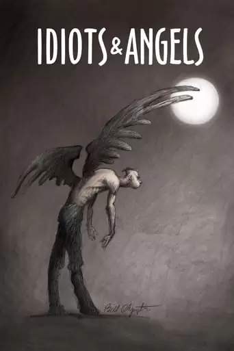 Idiots And Angels (2008)
