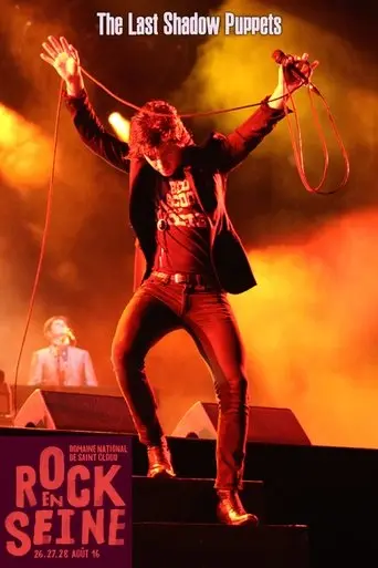 The Last Shadow Puppets Live At Rock En Seine 2016 (2016)