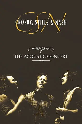 Crosby, Stills & Nash: The Acoustic Concert (1993)