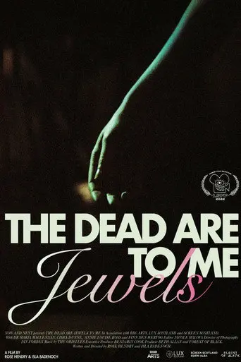 The Dead Are Jewels To Me (2021)