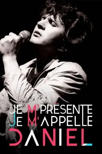Je M'presente, Je M'appelle Daniel (2015)