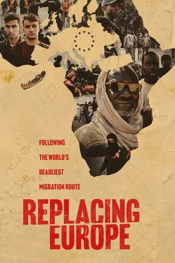 Replacing Europe: Following the World's Deadliest Migration Route (2026)