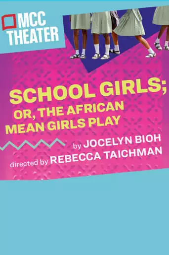 School Girls; Or, The African Mean Girls Play (2019)