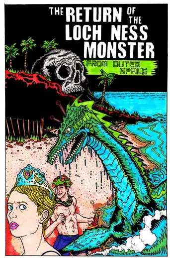 The Return of the Loch Ness Monster from Outer Space (2012)