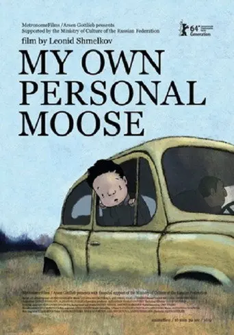 My Own Personal Moose (2013)