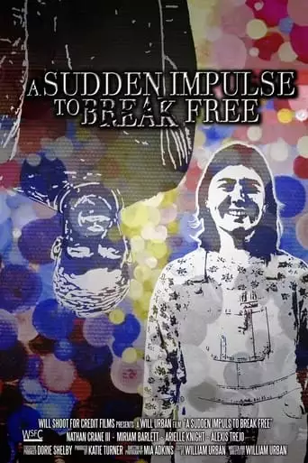 The Sudden Impulse To Break Free (2023)