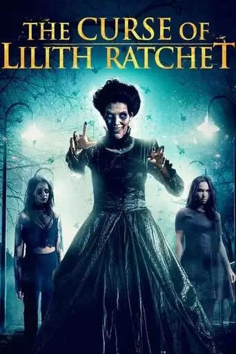 The Curse Of Lilith Ratchet (2018)