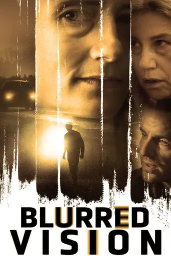 Blurred Vision (2019)