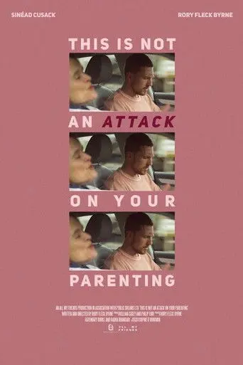 This Is Not An Attack On Your Parenting (2024)