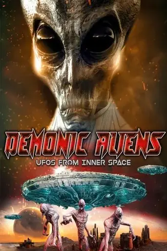 Demonic Aliens: UFOs From Inner Space (2023)