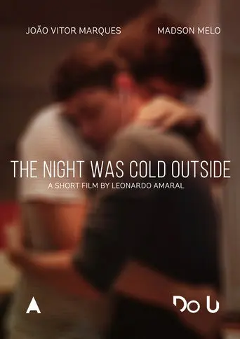 The Night Was Cold Outside (2017)