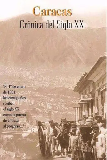 Caracas, crónica del siglo XX (1999)