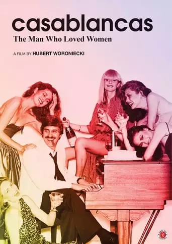 Casablancas: The Man Who Loved Women (2016)