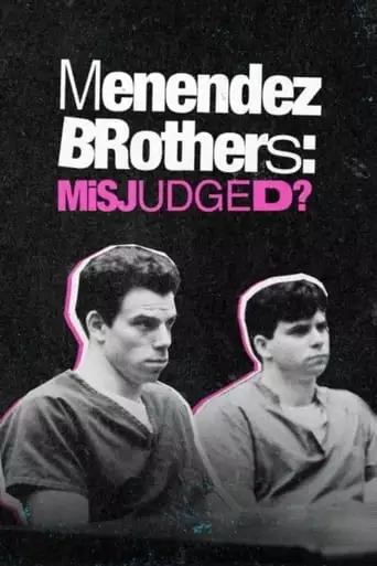 Menendez Brothers: Misjudged? (2022)