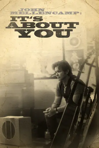 John Mellencamp: It's About You (2012)