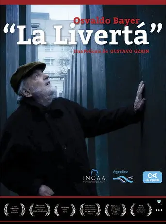 Osvaldo Bayer “La livertá” (2014)