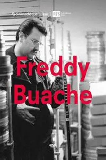 Freddy Buache, le cinéma (2012)