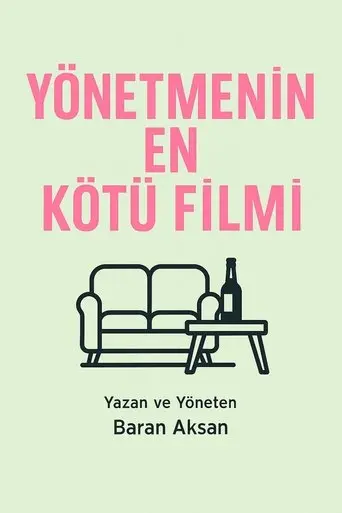 Yönetmenin En Kötü Filmi (2025)