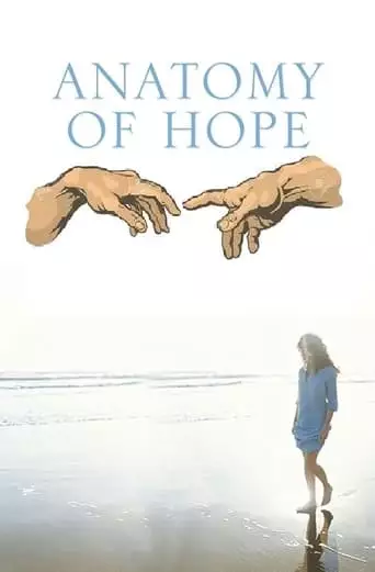 Anatomy Of Hope (2009)