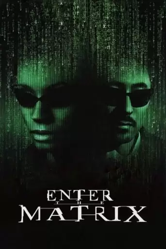 Making 'Enter The Matrix' (2003)