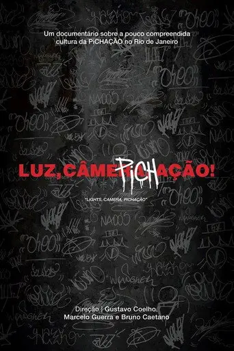Luz, Câmera, Pichação! (2011)
