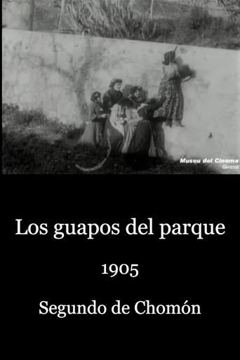 Los Guapos Del Parque (1905)
