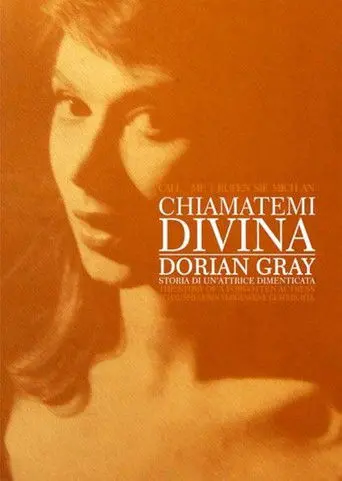 Chiamatemi Divina - Dorian Gray, storia di un'attrice dimenticata (2017)