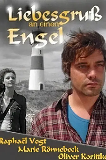 Liebesgruß an einen Engel (2008)