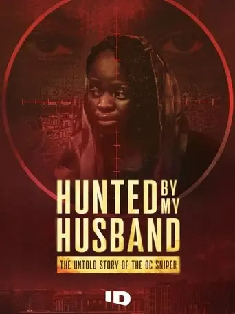 Hunted by My Husband: The Untold Story of the DC Sniper (2025)